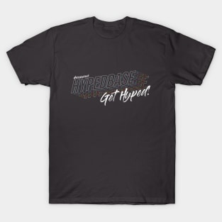 HypedBase! T-Shirt